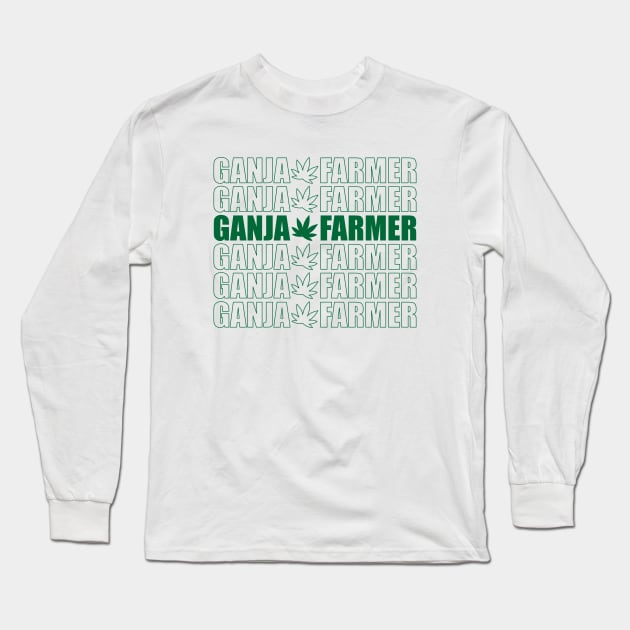 Ganja Farmer Long Sleeve T-Shirt by defytees